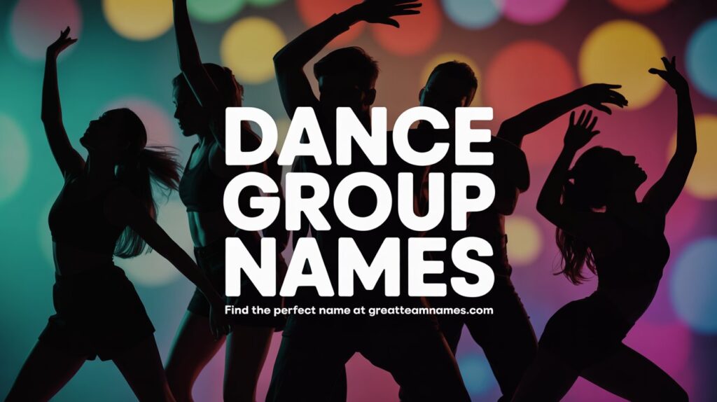 Dance Group Names