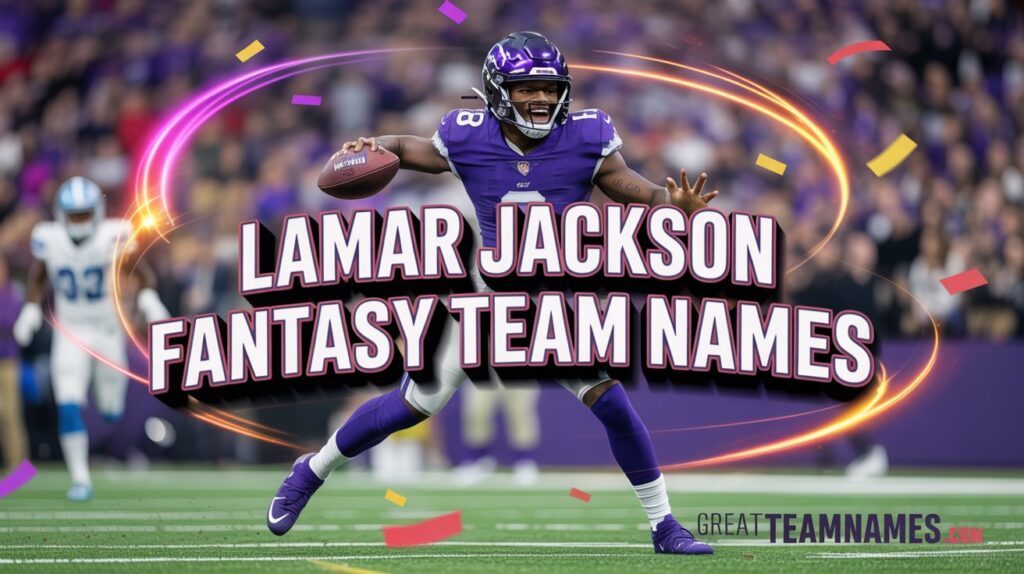Lamar Jackson Fantasy Team Name