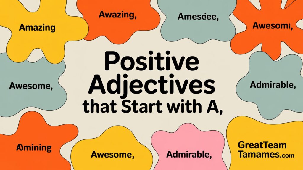 Positive Adjective That Start With A
